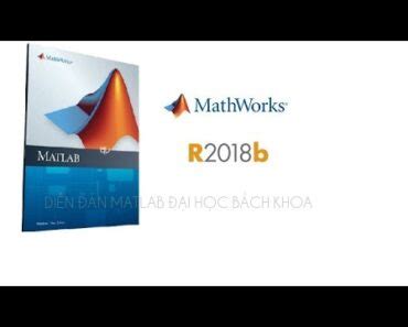 Download MATLAB 2018 Full – Hướng dẫn cài đặt chi tiết.